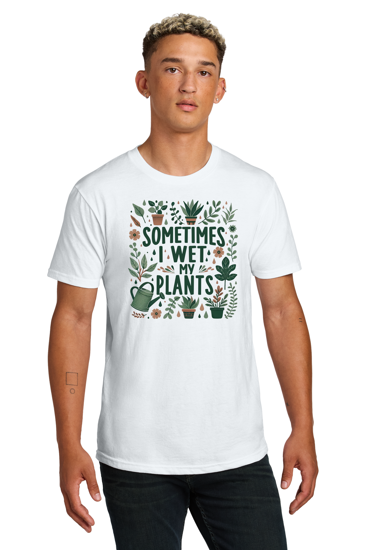 Sometimes I Wet My Plants T-Shirt