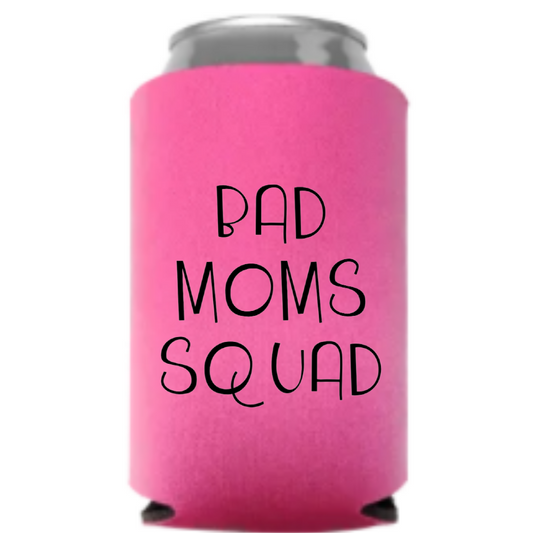 Bad Moms Squad Can Cooler