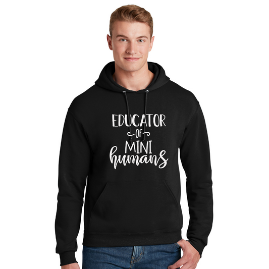 Educator of Mini Humans - Unisex Hoodie