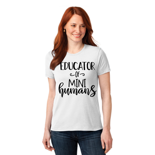 Educator of Tiny Humans Teacher T-Shirt