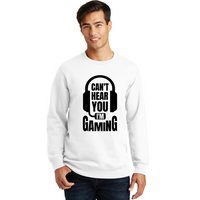 I Can't Hear You I'm Gaming - Unisex Sweatshirt