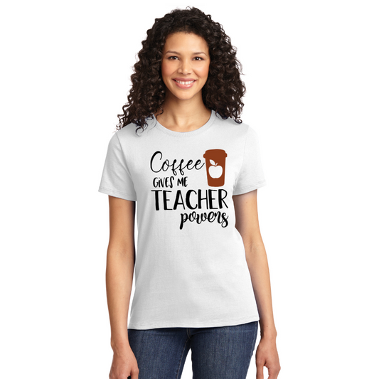 Coffee Gives Me Teacher Powers T-Shirt