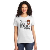 Coffee Gives Me Teacher Powers - Men's and Women's T-Shirts