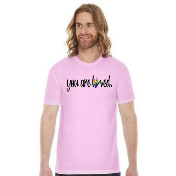 You Are Loved - Unisex T-Shirt