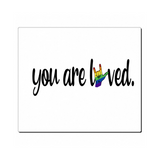 You are Loved - Mouse Pad