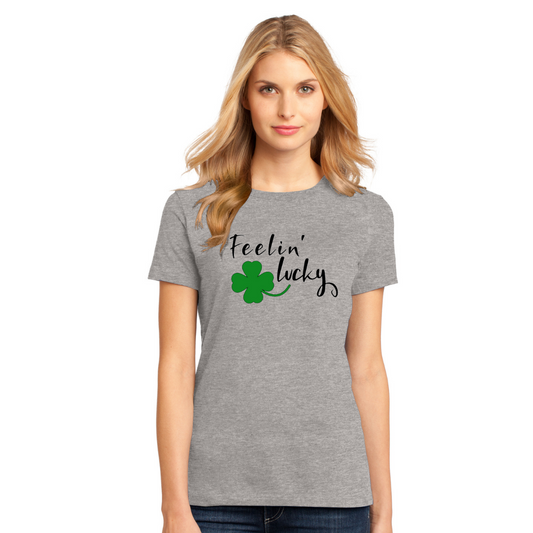 Feelin' Lucky - Men's and Women's T-Shirts