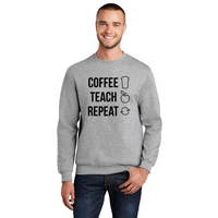Coffee, Teach, Repeat - Unisex Sweatshirt