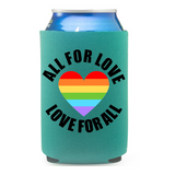 All For Love - Koozie