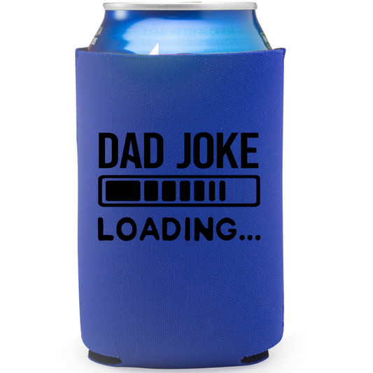 Dad Joke Loading Can Cooler