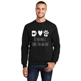 All You Need is Coffee, Love & Dogs - Unisex Sweatshirt