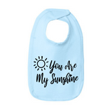 You Are My Sunshine - Bib