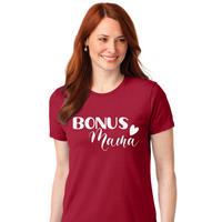Bonus Mama - Women's T-Shirt