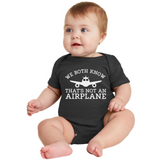 We Both Know That's Not an Airplane - Onesie