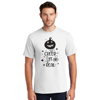 Creep It Real - Camisetas para hombre y mujer