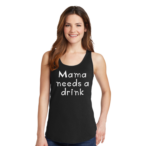 Mama Needs a Drink - Women's Tank