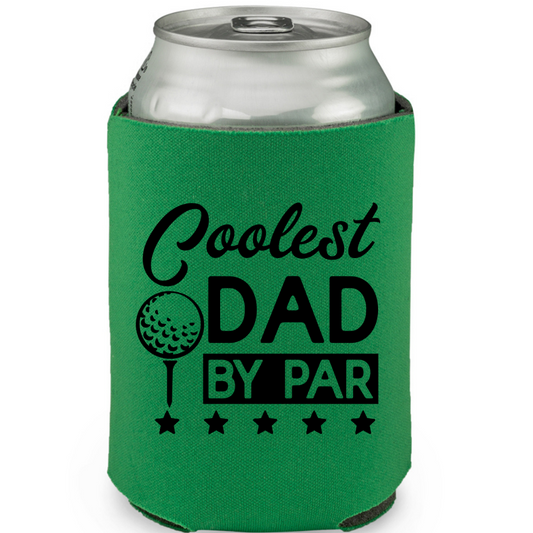 Coolest Dad By Par Can Cooler