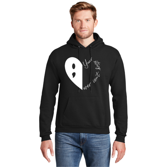 Your Story Isn't Over Yet Hoodie