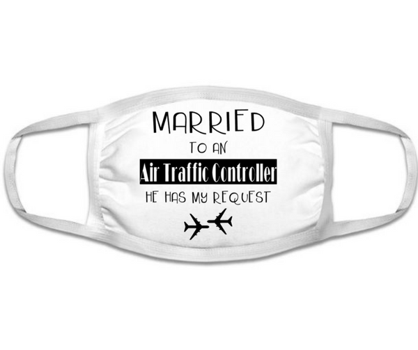 Married to an ATC - Mask