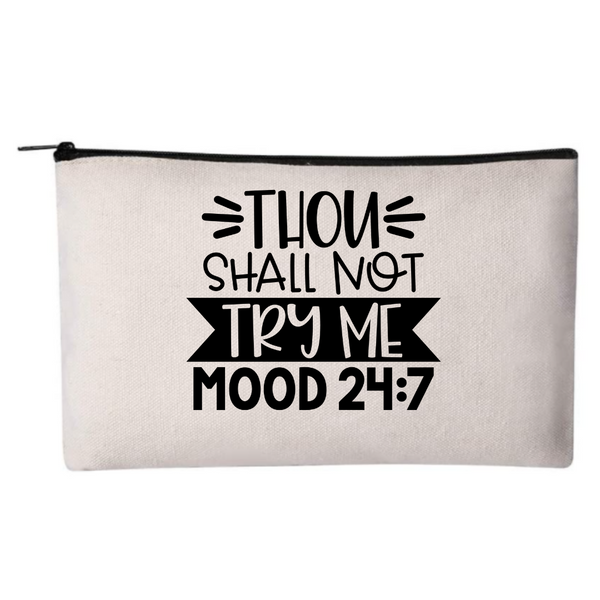 Thou Should Not Try Me - Cosmetic Bag
