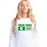 Drink Mode On - Unisex Sweatshirt