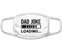 Dad Joke Loading - Mask