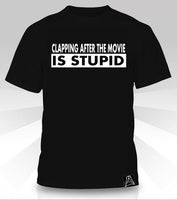 Aplaudir después de la película es una camiseta estúpida