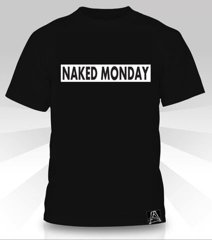 Naked Monday T-Shirt