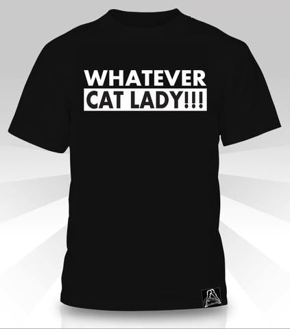 Whatever Cat Lady T-Shirt